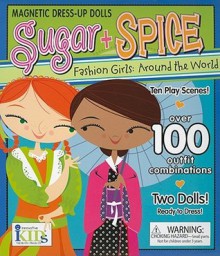 Sugar + Spice: Fashion Girls Around the World - Ikids, Ikids