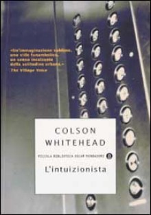 L'intuizionista - Colson Whitehead, Katia Bagnoli