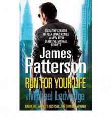 Run For Your Life - James Patterson