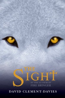 The Sight - David Clement-Davies