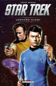 Star Trek T02:Leonard McCoy - John Byrne, Paul-Hervé Berrebi, Lovern Kindzierski