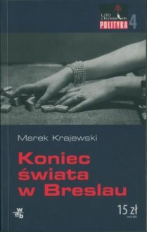 Koniec świata w Breslau - Marek Krajewski