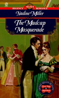 Madcap Masquerade - Nadine Miller