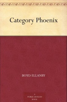 Category Phoenix - Boyd Ellanby, Ed Emshwiller