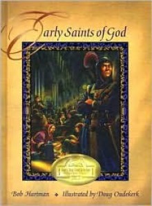 Early Saints Of God - Bob Hartman