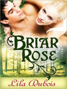 Briar Rose - Lila Dubois