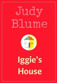 Iggie's House - Judy Blume