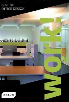 Work!: Best of Office Design - Annika Schulz