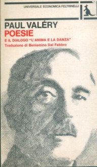 Poesie e il dialogo "L'anima e la danza" - Paul Valéry, Beniamino Dal Fabbro