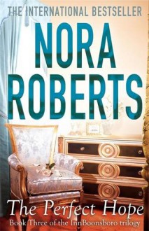 The Perfect Hope - Nora Roberts