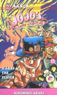 Jojo's Bizarre Adventure, Tome 25: D'Arby The Player (Stardust Crusaders, #13) - Hirohiko Araki, 荒木 飛呂彦