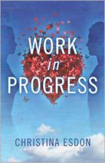 Work in Progress (A Westwood Novel) - Christina Esdon