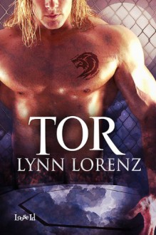 Tor (WereWolf Fight League) - Lynn Lorenz