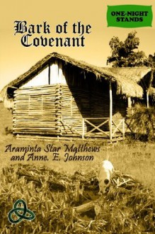 Bark of the Covenant - Araminta Star Matthews, Anne E. Johnson