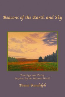 Beacons of the Earth and Sky - Diana Randolph