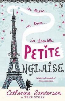 Petite Anglaise. Catherine Sanderson - Catherine Sanderson