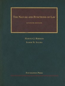 The Nature and Functions of Law - Harold J. Berman, Samir N. Saliba