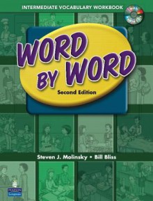 Word by Word Picture Dictionary with Wordsongs Music CD Intermediate Vocabulary Workbook - Steven J. Molinsky, Bill Bliss