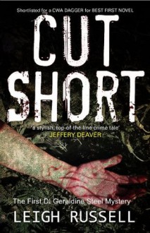 Cut Short (DI Geraldine Steel) - Leigh Russell