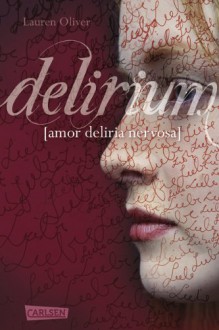 Delirium - Lauren Oliver, Katharina Diestelmeier