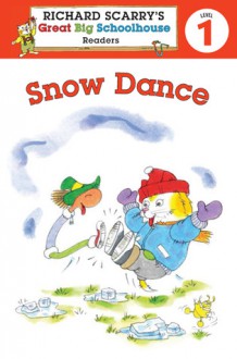 Richard Scarry's Readers (Level 1): Snow Dance - Erica Farber, Huck Scarry