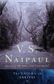 The Enigma of Arrival (Vintage International) - V.S. Naipaul