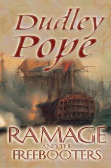 Ramage and the Freebooters - Dudley Pope