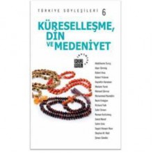 Türkiye Söyleşileri 6 (Küreselleşme Din ve Medeniyet) - Kolektif