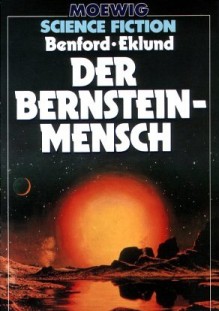 Der Bernstein-Mensch - Gregory Benford, Gordon Eklund