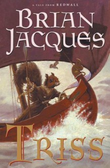 Triss (Redwall, #15) - Brian Jacques, David Elliot