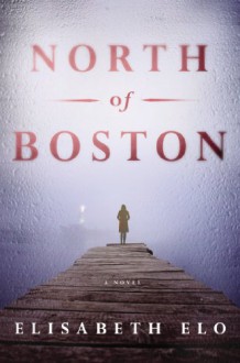 North of Boston - Elisabeth Elo