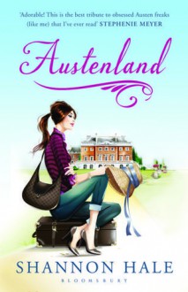 Austenland - Shannon Hale