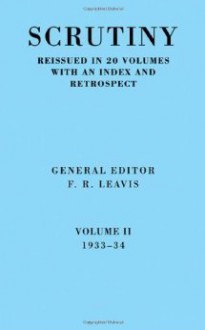 Scrutiny: A Quarterly Review vol. 2 1933-34 - F.R. Leavis