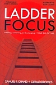 Ladder Focus - Samuel R. Chand, Gerald Brooks