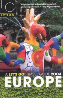 Let's Go 2004: Europe (Let's Go: Europe) - Let's Go Inc.