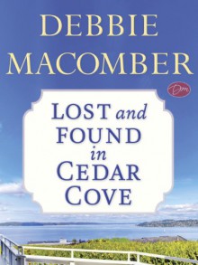 Lost and Found in Cedar Cove (Short Story) - Debbie Macomber