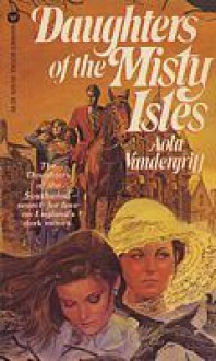 Daughters of the Misty Isles - Aola Vandergriff