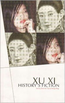 Historys Fiction - Xu Xi