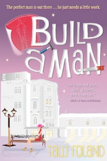 Build A Man - Talli Roland