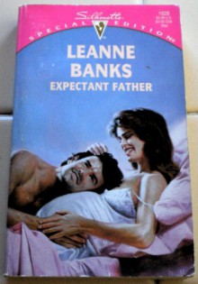 Expectant Father (Silhouette Special Edition) - Leanne Banks