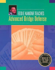 Eddie Kantor Teaches Advanced Bridge Defense - Eddie Kantar