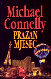 Prazan mjesec - Michael Connelly, Vesna Valenčić