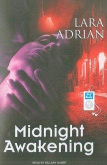 Midnight Awakening - Hillary Huber, Lara Adrian