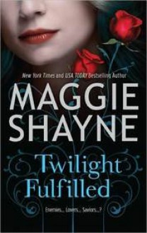 Twilight Fulfilled - Maggie Shayne