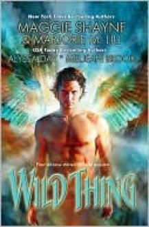 Wild Thing - Maggie Shayne, Meljean Brook, Alyssa Day, Marjorie M. Liu