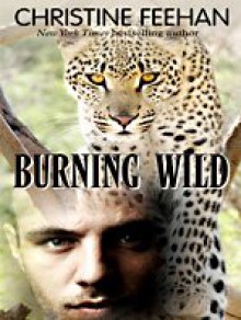 Burning Wild - Christine Feehan