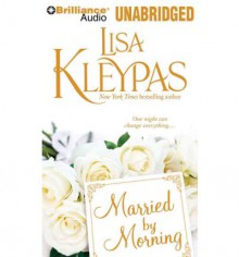 Married by Morning - Lisa Kleypas, Rosalyn Landor