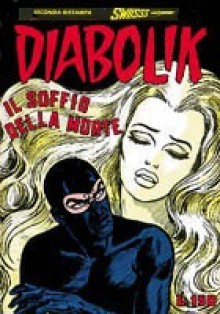 Diabolik Swiisss n. 109: Il soffio della morte - Angela Giussani, Luciana Giussani, Enzo Facciolo, Glauco Coretti