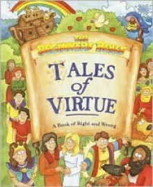 The Beginners Bible Tales of Virtue (Beginners Bible) - Carolyn Baker