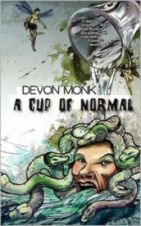 A Cup of Normal - Devon Monk